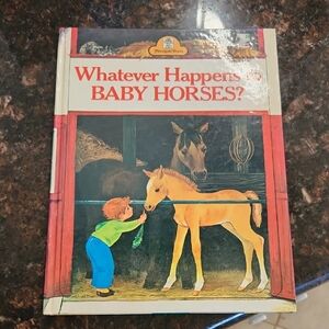 Vintage Whatever Happens to Baby Horses? Children's Book